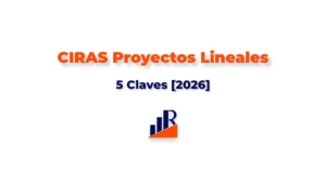 CIRAS Proyectos Lineales 5 Claves [2026]
